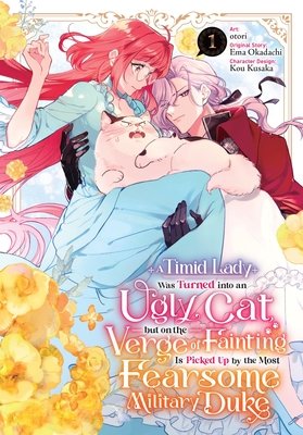 Cover of A Timid Lady was Turned into an Ugly Cat Vol. 1