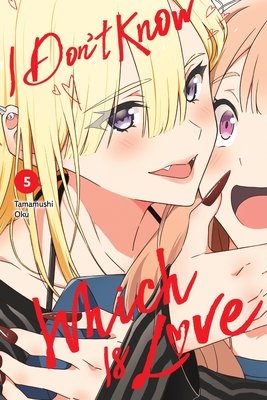 Cover of I Don't Know Which Is Love Vol 5
