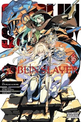 Cover of Goblin Slayer Vol 16