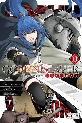 Cover of Goblin Slayer Side Story: Year One Vol 13