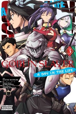 Cover of Goblin Slayer: A Day in the Life Vol 3