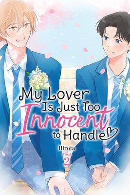 Cover of My Lover Is Just Too Innocent to Handle Vol 2