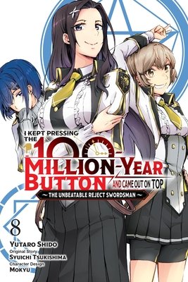 Cover of I Kept Pressing the 100-Million-Year Button and Came Out on Top Vol 8
