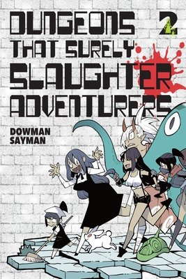 Cover of Dungeons That Surely Slaughter Adventurers Vol 2