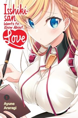 Cover of Isshiki-san Wants to Know About Love Vol. 1