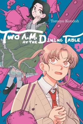 Cover of Two A.M. at the Dining Table Vol. 1