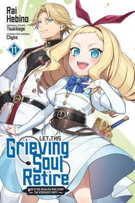 Cover of Let This Grieving Soul Retire! Vol 11
