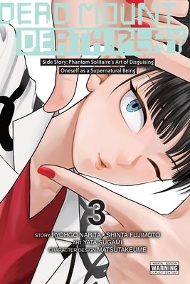 Cover of Dead Mount Death Play: Phantom Solitaire's Supernatural Impersonation Vol 3