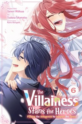 Cover of The Villainess Stans the Heroes Vol 6