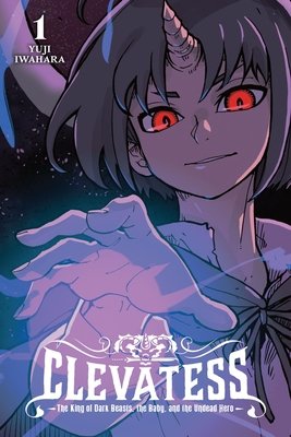 Cover of Clevatess: The King of Dark Beasts, the Baby, and the Undead Hero Vol. 1