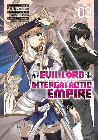Cover of I'm the Evil Lord of an Intergalactic Empire! Vol 3