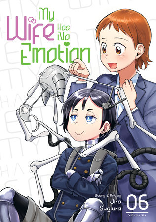 Cover of My Wife Has No Emotion Vol 6