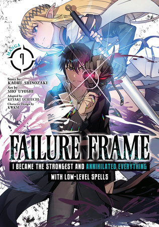 Cover of Failure Frame: I Became the Strongest and Annihilated Everything With Low-Level Spells Vol 7