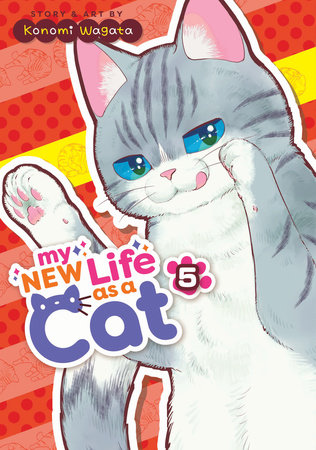 Cover of My New Life as a Cat Vol 5