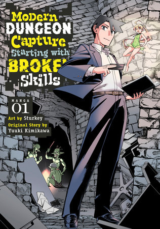 Cover of Modern Dungeon Capture Starting with Broken Skills Vol. 1