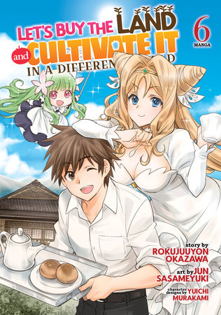 Cover of Let's Buy the Land and Cultivate It in a Different World Vol 6