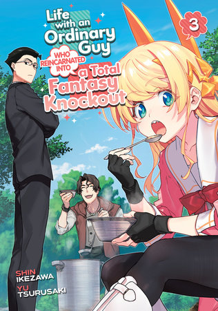 Cover of Life with an Ordinary Guy Who Reincarnated into a Total Fantasy Knockout Vol 3