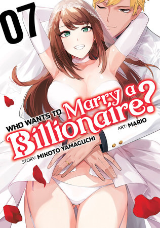 Cover of Who Wants to Marry a Billionaire? Vol 7