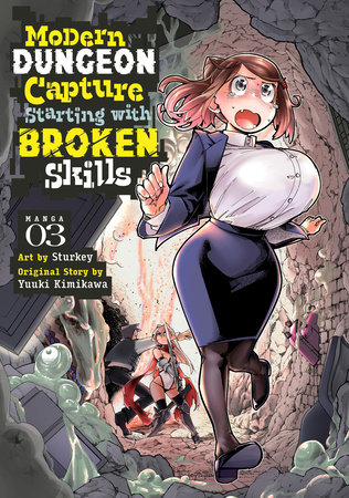 Cover of Modern Dungeon Capture Starting with Broken Skills Vol 3