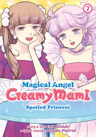 Cover of Magical Angel Creamy Mami and the Spoiled Princess Vol 7