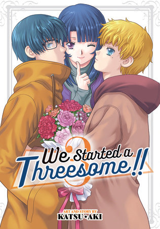 Cover of We Started a Threesome! Vol 3
