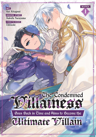 Cover of The Condemned Villainess Goes Back in Time and Aims to Become the Ultimate Villain Vol. 1