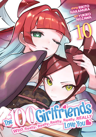 Cover of The 100 Girlfriends Who Really, Really, Really, Really, Really Love You Vol 10