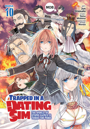 Cover of Trapped in a Dating Sim: The World of Otome Games is Tough for Mobs Vol 10