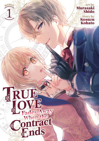 Cover of True Love Fades Away When the Contract Ends Vol. 1