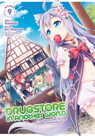 Cover of Drugstore in Another World: The Slow Life of a Cheat Pharmacist Vol 9