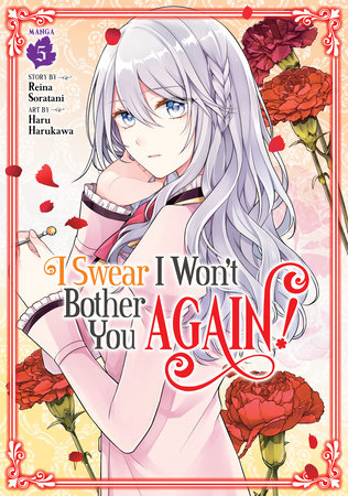 Cover of I Swear I Won't Bother You Again! Vol 5