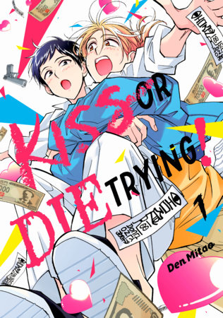 Cover of Kiss or Die Trying! Vol. 1