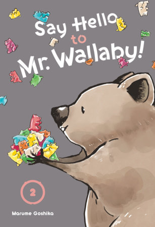 Cover of Say Hello to Mr. Wallaby! Vol 2