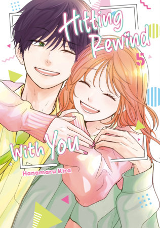 Cover of Hitting Rewind With You Vol 5