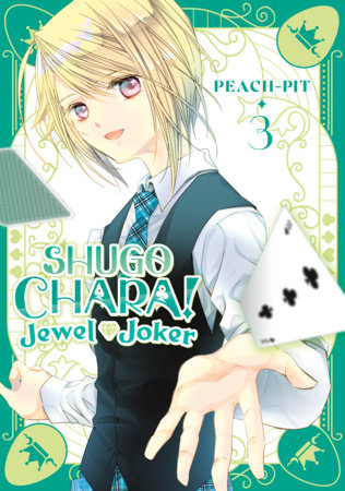 Cover of Shugo Chara! Jewel Joker Vol. 3
