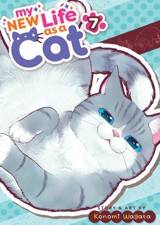 Cover of My New Life as a Cat Vol 7