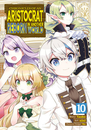 Cover of Chronicles of an Aristocrat Reborn in Another World Vol 10