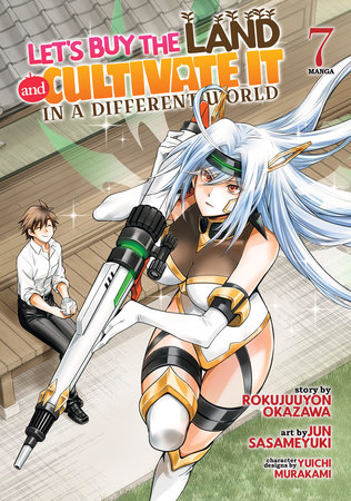 Cover of Let's Buy the Land and Cultivate It in a Different World Vol 7