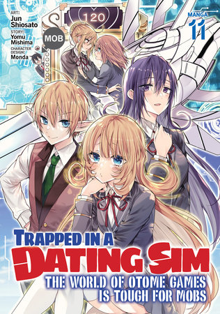 Cover of Trapped in a Dating Sim: The World of Otome Games is Tough for Mobs Vol 11