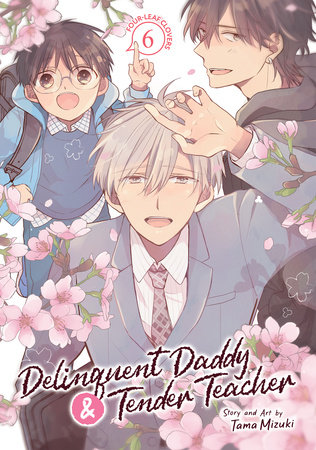 Cover of Delinquent Daddy and Tender Teacher Vol 6