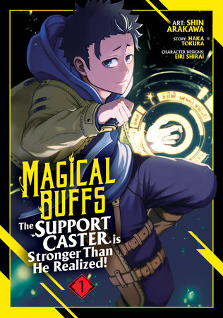 Cover of Magical Buffs: The Support Caster is Stronger Than He Realized! Vol. 1