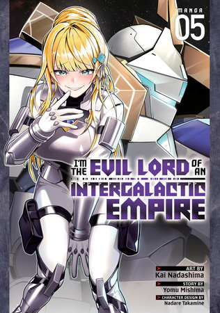 Cover of I'm the Evil Lord of an Intergalactic Empire! Vol 5