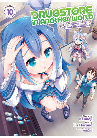 Cover of Drugstore in Another World: The Slow Life of a Cheat Pharmacist Vol 10