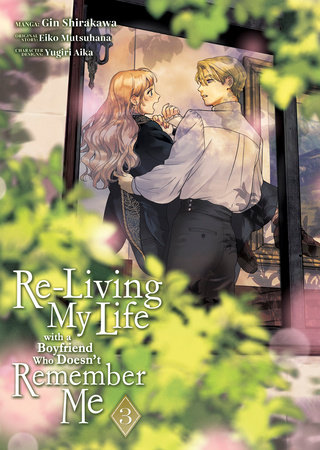 Cover of Re-Living My Life with a Boyfriend Who Doesn't Remember Me Vol 3