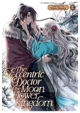 Cover of The Eccentric Doctor of the Moon Flower Kingdom Vol 10