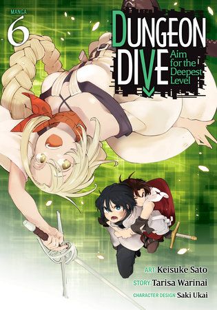 Cover of DUNGEON DIVE: Aim for the Deepest Level Vol 6