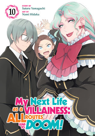 Cover of My Next Life as a Villainess: All Routes Lead to Doom! Vol 10