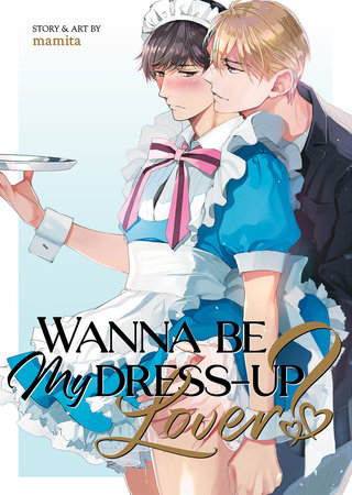 Cover of Wanna Be My Dress-Up Lover?