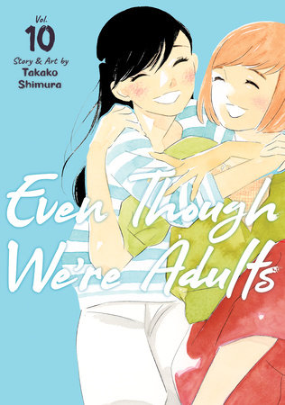 Cover of Even Though We're Adults Vol 10