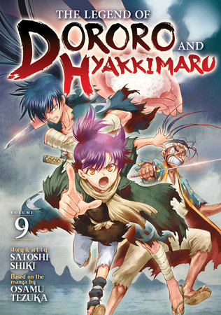 Cover of The Legend of Dororo and Hyakkimaru Vol 9